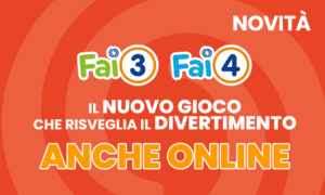 Fai3 Fai4 i nuovi giochi del Lotto.